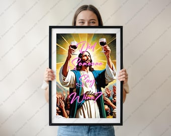 Lustiges druckbares Weinplakat, Jesus hat jemand Wein gesagt?, bearbeitbares Poster, Weinliebhaber Geschenk, digitaler Download, Dekoration, Barwagen Dekor