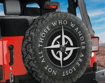 Spare Tire All-Terrain Not All Those Who Wander Are Lost Cover With Backup Camera Hole Option For Wranglers, Broncos Tire RV Camping Gift