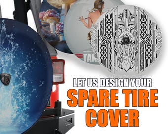 Design Your Own Custom Personalized Spare Tire Cover, All Sizes - Full Color - Backup Camera Option Available For Wranglers, Broncos Camping