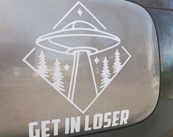 Alien UFO Beam Up Get In Loser Vinyl Transfer Decal Sticker Funny Custom Design for Cars Windows Laptops Durable Graphic