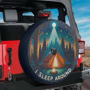 Funny Spare Tire I Sleep Around Camping Edition Cover With Backup Camera Hole Option For Wrangler Broncos Tire Sizes Color Print RV Gift
