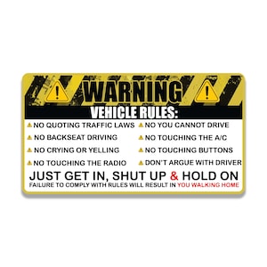 Vehicle Rules Funny Vinyl Sticker Get In Shut Up Hold On Car Laptop Water Bottle Suitcase Travel Gift