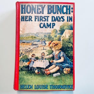 Honey Bunch - Her First Days In Camp by Helen Louise Thorndyke - Rare - 1925 First Edition - Rare Books - Antique Books