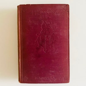 The History of England by Lord Macaulay - First Edition - Volume 2 of 5 - Chatto & Windus Publishing 1905 - Rare Books - Antique Books