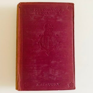The History of England by Lord Macaulay - First Edition - Volume 3 of 5 - Chatto & Windus Publishing 1905 - Rare Books - Antique Books