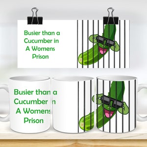 Plantilla de sublimación para tazas "Más ocupado que un pepino" de 11 y 15 oz - Prensa para tazas Cricut - Diseño de taza en formato JPG - 300 DPI