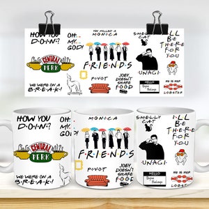 11 & 15 Oz Friends Quotes  Mug  Sublimation Mug Template - Cricut Mug Press Sublimation Wrap - Mug Design jpg - 300 DPI