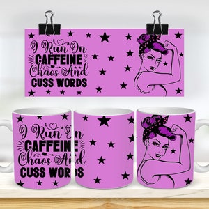 11 & 15 Oz I Run On Caffeine Mug  Sublimation Mug Template - Cricut Mug Press Sublimation Wrap - Mug Design JPG 300 DPI