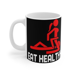 11 & 15 Oz Eat Healthy Rude Mug Template - Cricut Mug Press Sublimation Wrap - Mug Design JPG- 300 DPI image 5