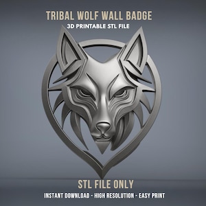 May include: A silver-colored tribal wolf wall badge. The wolf's head is centered within a heart-shaped frame. The text "TRIBAL WOLF WALL BADGE" and "STL FILE ONLY" are displayed above and below the image. The text "3D PRINTABLE STL FILE" and "INSTANT DOWNLOAD - HIGH RESOLUTION - EASY PRINT" are also visible.