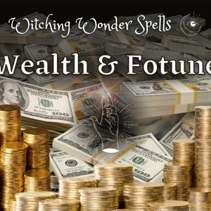 Fast Powerful Wealth & Fortune Spell - Money - Get Rich Quick - Fast Acting - Spell for Money - Enchantment