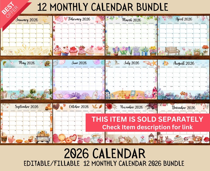 May include: A 12-month calendar bundle for 2026, featuring a variety of decorative themes for each month. The calendar includes editable and fillable templates. The text "THIS ITEM IS SOLD SEPARATELY" is visible.