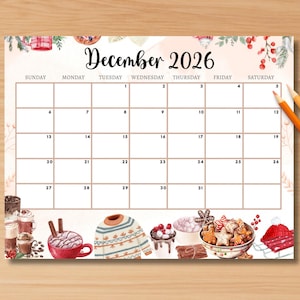 Puede incluir: Un calendario de diciembre de 2026 con un diseño de acuarela. La cuadrícula del calendario está rodeada de ilustraciones de café, chocolate caliente, un suéter y galletas de jengibre. Lápices de colores están en el lado derecho del calendario.