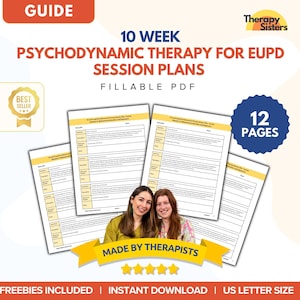 May include: A digital guide titled "10 Week Psychodynamic Therapy for EUPD Session Plans" with the text "Fillable PDF." The image includes a "Best Seller" badge, a "12 Pages" badge, and the text "Made by Therapists." The guide is US Letter size.