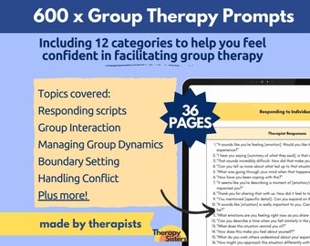 May include: A blue and yellow graphic with the text "600 x Group Therapy Prompts" and "Including 12 categories to help you feel confident in facilitating group therapy". The graphic also includes a list of topics covered, such as "Responding scripts", "Group Interaction", "Managing Group Dynamics", "Boundary Setting", "Handling Conflict", and "Plus more!" The graphic also includes a blue star with the text "36 PAGES" and a screenshot of a page with the text "Responding to Individuals" and "Therapist Responses".
