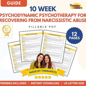 May include: A guide titled "10 Week Psychodynamic Psychotherapy for Recovering from Narcissistic Abuse." The fillable PDF includes 12 pages and is made by therapists. The guide is a best seller and includes freebies. US Letter size.