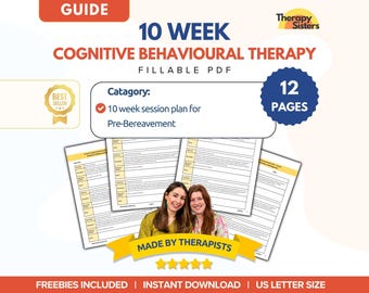 May include: A fillable PDF guide for 10-week Cognitive Behavioural Therapy, with 12 pages. The guide includes a 10-week session plan for pre-bereavement. The image features the text "Made by Therapists" and "US Letter Size".