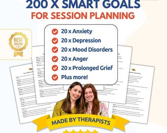 May include: A guide with the title "200 X SMART GOALS FOR SESSION PLANNING" and the text "Therapy Sisters" in a yellow circle. The guide includes 200 SMART goals for session planning, with 20 goals each for anxiety, depression, mood disorders, anger, and prolonged grief. The guide is made by therapists and includes freebies. The guide is available for instant download in US letter size.
