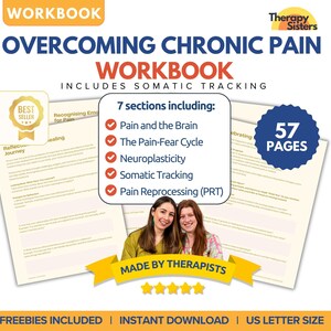 May include: A workbook titled "Overcoming Chronic Pain Workbook" with the text "Includes Somatic Tracking" and "7 sections including: Pain and the Brain, The Pain-Fear Cycle, Neuroplasticity, Somatic Tracking, Pain Reprocessing (PRT)"  The workbook is 57 pages and is made by therapists.  The workbook is a best seller.