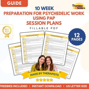 May include: A digital guide titled "10 Week Preparation for Psychedelic Work Using PAP Session Plans." The image features several pages of session plans, the text "Fillable PDF," and the phrase "Made by Therapists." The guide includes 12 pages and is US Letter size.