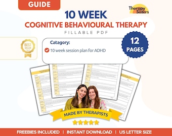 May include: A 12-page fillable PDF guide for 10-week cognitive behavioral therapy, featuring a 10-week session plan for ADHD. The document includes text headers, a best seller badge, and a banner stating made by therapists.