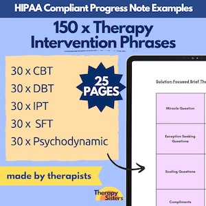 Puede incluir: Un gráfico azul y amarillo con el texto "HIPAA Compliant Progress Note Examples" y "150 x Therapy Intervention Phrases". El gráfico enumera 30 ejemplos de intervenciones de TCC, DBT, IPT, SFT y psicodinámica. El gráfico también incluye una estrella con el texto "25 PAGES" y una tabla con el texto "Intervenciones de terapia breve centrada en soluciones".