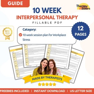 May include: A digital guide titled "10 Week Interpersonal Therapy" with the text "Fillable PDF." The guide includes a 10-week session plan for workplace stress, with 12 pages. The guide is made by therapists and is available for instant download.
