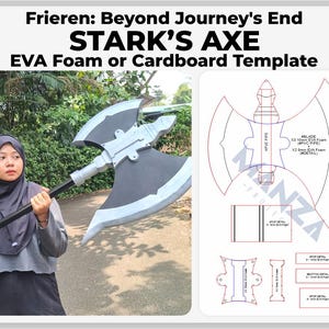 May include: A template for crafting a Stark's Axe from the anime "Frieren: Beyond Journey's End". The template includes instructions for using EVA foam or cardboard to create the axe. The template shows the axe's blade, handle, and details.