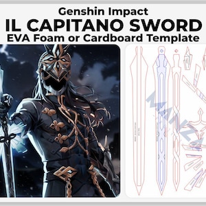 Può includere: Immagine con un'illustrazione di un personaggio e un modello di spada. Il personaggio, di Genshin Impact, indossa abiti scuri con un elmo dettagliato e tiene in mano una spada luminosa. Il testo recita "Genshin Impact IL CAPITANO SWORD EVA Foam or Cardboard Template."