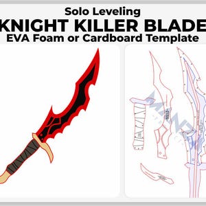 Puede incluir: Una espada Knight Killer roja y negra, con empuñadura dorada y mango envuelto, de Solo Leveling. La imagen también incluye una plantilla para la construcción en espuma EVA o cartón.