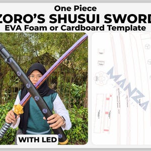 May include: One Piece Zoro's Shusui Sword EVA Foam or Cardboard Template with LED. The template includes a detailed outline of the sword, with markings for the hilt, blade, and guard. The template is designed to be used with EVA foam or cardboard.