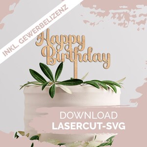 Fichier découpé au laser : Cake topper pour l'anniversaire "Happy Birthday" - SVG - incl.