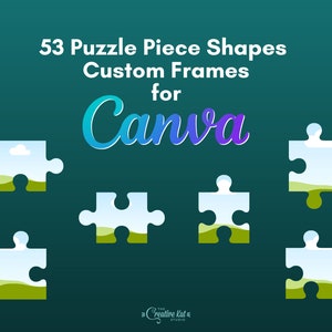Puzzle Piece Canva Frames: 53 Editable Shapes (Digital Download)