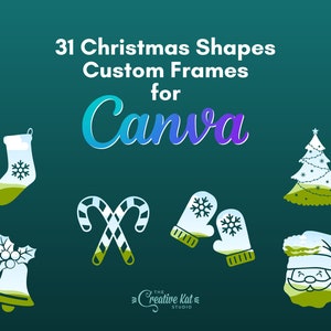 Canva Frames | Christmas Shapes Custom Frames For Canva (Set 3) | Canva Templates | Editable Elements | Digital Download | Mockup