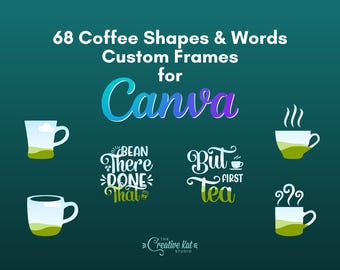 Kaffee & Tee Canva Rahmen: 68 bearbeitbare Formen (Digitaler Download)