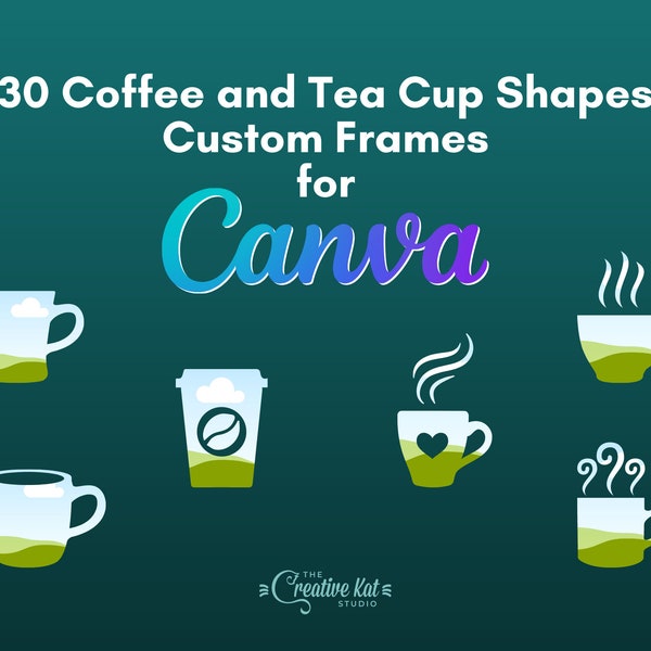 Canva Frames | Coffee and Tea Cup Shapes Custom Frames For Canva (30) | Canva Templates | Editable Elements | Digital Download | Mockup