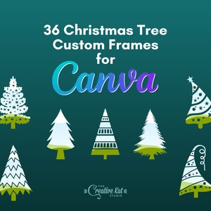 Canva Frames | Christmas Tree Shapes Custom Frames For Canva (36) | Canva Templates | Editable Elements | Digital Download | Mockup