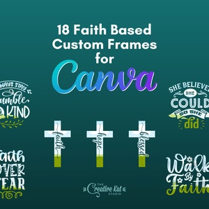Pode incluir: 18 molduras personalizadas para Canva baseadas na fé. As molduras apresentam várias citações inspiradoras e cruzes com as palavras "fé", "esperança" e "abençoado".