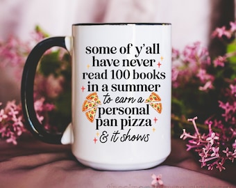 Coffee Mug - Read 100 Books for a Personal Pan Pizza Mug - Funny Coffee Mugs - Gift for Readers - Meme Gifts - Gift for Friends - Meme Mugs