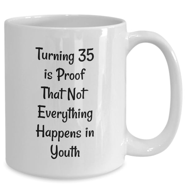 35th Birthday Mug, Gift Ideas for 35th Birthday, 35th Anniversary Coffee Cup