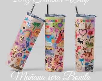 Karol G / Mañana Sera Bonito Sublimation Tumbler Full Wrap | 20 oz Straight Tumbler Wrap | New | Trending | Best Sellers |