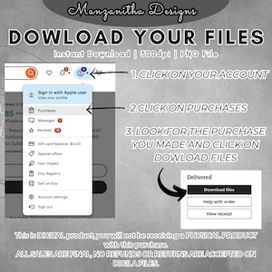 Puede incluir: Un gr&aacute;fico con instrucciones sobre c&oacute;mo descargar archivos digitales de Etsy. El gr&aacute;fico muestra una captura de pantalla de la p&aacute;gina de cuenta de Etsy con una lista de opciones, que incluyen compras, mensajes, rese&ntilde;as, saldo de la tarjeta de regalo, ofertas especiales, tu impacto, registro de Etsy, vender en Etsy, configuraci&oacute;n de la cuenta y cerrar sesi&oacute;n. El gr&aacute;fico tambi&eacute;n muestra una captura de pantalla de la p&aacute;gina de descarga de Etsy con un bot&oacute;n que dice "Descargar archivos". El texto en el gr&aacute;fico dice "Descargar tus archivos", "Descarga instant&aacute;nea | 300dpi | Archivo PNG", "1. Haz clic en tu cuenta", "2. Haz clic en compras", "3. Busca la compra que hiciste y haz clic en descargar archivos", "Entregado", "Descargar archivos", "Ayuda con el pedido", "Ver recibo", "Este es un producto DIGITAL, no recibir&aacute;s un PRODUCTO F&Iacute;SICO con esta compra.", y "TODAS LAS VENTAS SON FINALES, NO SE ACEPTAN REEMBOLSOS O DEVOLUCIONES PARA ARCHIVOS DIGITALES."