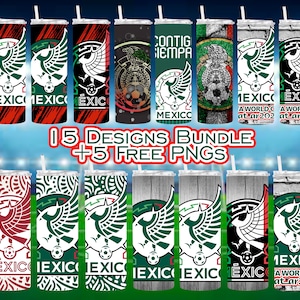 eleccion Mexicana Sublimation Tumbler | Full Wrap | 15 Designs Bundle + 5 Free PNGs | Soccer | Futbol | Mexico | Qatar 2022 | New World Cup
