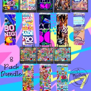 80's Tumbler Wrap Bundle | 8 Pack | Retro | 80's baby | Born on the 80's | Back to the 80's Cartoons | 20 oz Sublimation Tumbler Designs