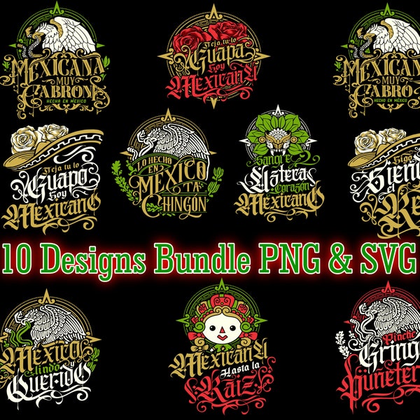 Mexico Bundle PNG & SVG No Background | Mexicano Chingon | 10 pc Bundle | Tumblers, Mugs, Shirts, Hoodies | Sangre Azteca Corazon Mexicano