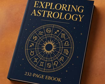 Könnte beinhalten: Ein Hardcover-Buch mit dem Titel "Exploring Astrology" mit goldfarbenen Buchstaben und einem goldenen Tierkreisrad-Design auf marineblauem Hintergrund. Das Buch ist als 232-seitiges E-Book gekennzeichnet.
