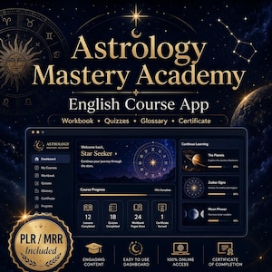 May include: A digital interface for the Astrology Mastery Academy English Course App, featuring a dark blue cosmic background with gold text. The dashboard displays course progress, lesson counts, and modules on planets, zodiac signs, and moon phases.