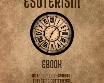 Spiritual Esoteric Book, Symbolism & Esotericism Techniques, Symbolic Language Guide, Esoteric E-Books Digital Download PDF