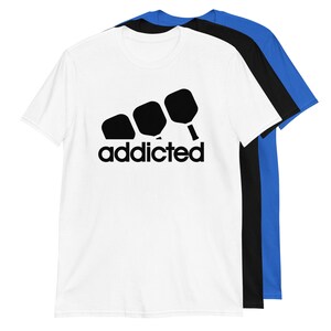 Addicted Pickleball Lover Pickle Ball Addict T-Shirt