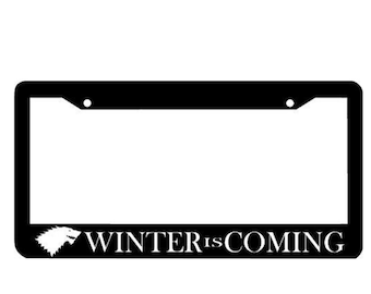 Winter Is Coming Black License Plate Frame